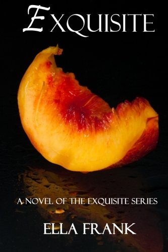 9780615757377: Exquisite: Volume 1 (The Exquisite Series)