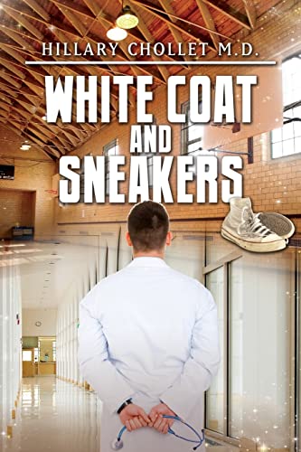 Stock image for White Coat and Sneakers for sale by ThriftBooks-Atlanta