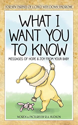 Beispielbild fr What I Want You To Know: Messages Of Hope & Joy From Your Baby zum Verkauf von WorldofBooks