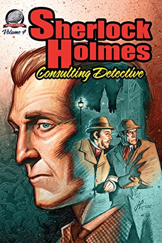 Sherlock Holmes: Consulting Detective, Volume 4 (9780615758237) by Watson, I A; Smith, Aaron; Sinor, Bradley H; Thinnes, W R; Salmon, Andrew