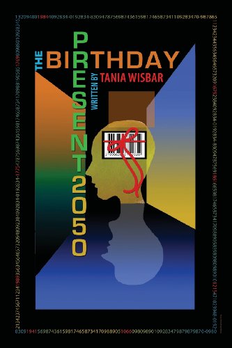 The Birthday Present 2050 (9780615759005) by Wisbar, Tania
