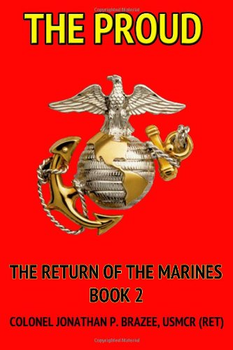 Stock image for The Proud (The Return of the Marines) for sale by ThriftBooks-Dallas