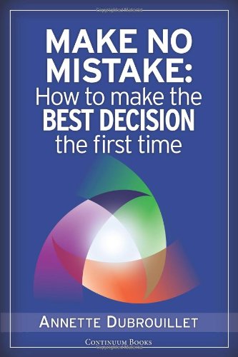 Beispielbild fr Make No Mistake: How to make the best decision the first time zum Verkauf von ThriftBooks-Atlanta