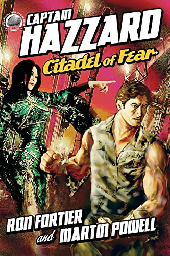 Captain Hazzard: Citadel of Fear (9780615762036) by Fortier, Ron; Powell, Martin