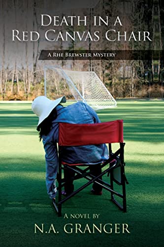 Beispielbild fr Death in a Red Canvas Chair: A Rhe Brewster Mystery (Rhe Brewster Mysteries Book 1) zum Verkauf von SecondSale