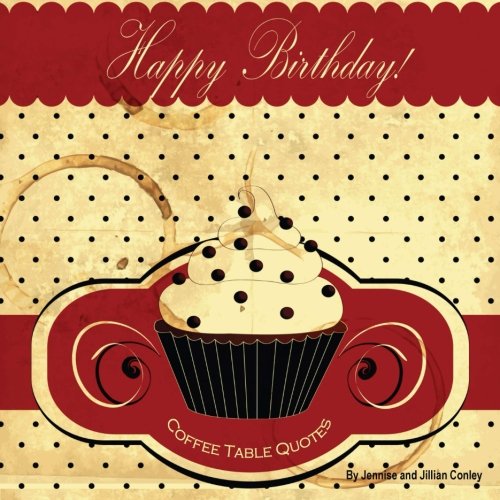 Imagen de archivo de Happy Birthday Coffee Table Quotes a la venta por Revaluation Books