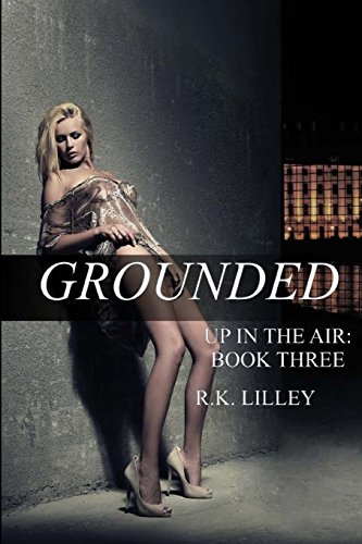 Beispielbild fr Grounded (Up In The Air) zum Verkauf von Big River Books