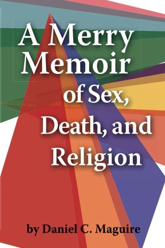 Stock image for A Merry Memoir of Sex, Death, and Religion for sale by SecondSale