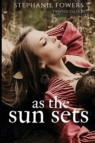 Stock image for As the Sun Sets (Twisted Tales) (Volume 3) for sale by Revaluation Books