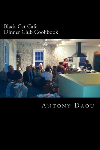 Stock image for Black Cat Cafe Dinner Club Cookbook for sale by SecondSale