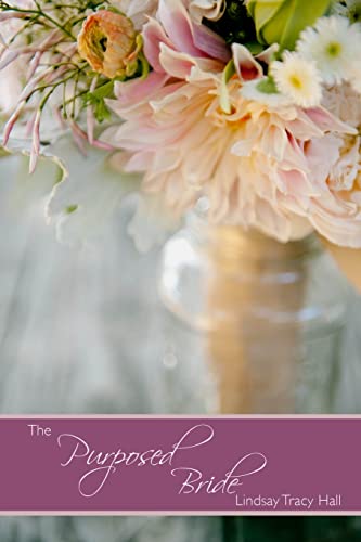 Stock image for The Purposed Bride for sale by THE SAINT BOOKSTORE