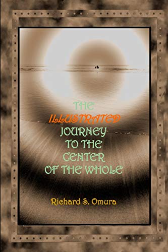 Stock image for The Illustrated Journey to the Center of the Whole for sale by Lucky's Textbooks