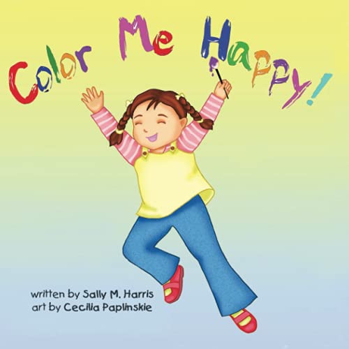 Stock image for Color Me Happy! (Color Me Happy Series) for sale by GF Books, Inc.