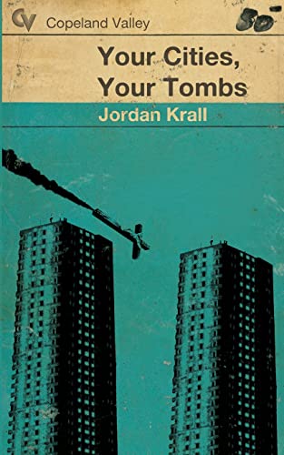 9780615768960: Your Cities, Your Tombs