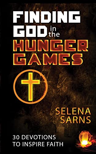 Stock image for Finding God in the Hunger Games: 30 Devotions to Inspire Faith for sale by Decluttr