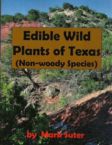 9780615771762: Edible Wild Plants of Texas (Non-woody Species)