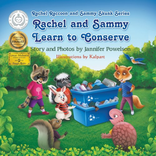 Stock image for Rachel and Sammy Learn to Conserve (Rachel Raccoon and Sammy Skunk Series) for sale by Bookmans