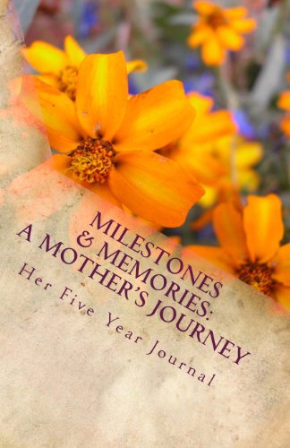 Stock image for Milestones & Memories: A Mother's Journey: Her Five Year Journal for sale by Revaluation Books