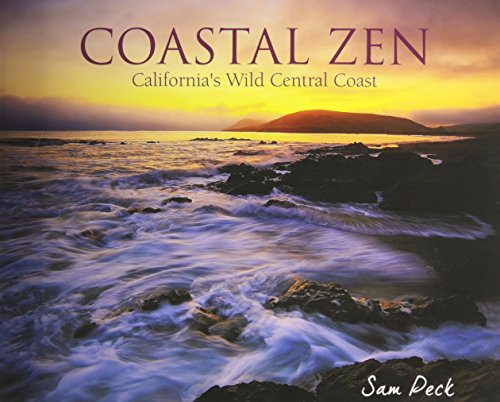 

Coastal Zen: Californias Wild Central Coast