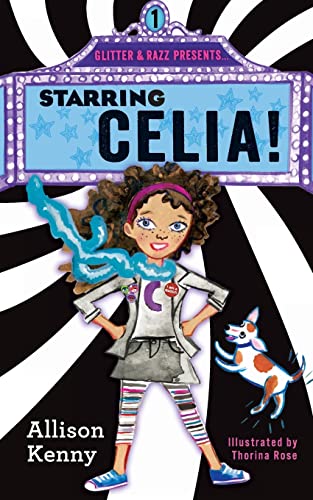 Stock image for Starring Celia (Glitter & Razz Presents.) for sale by More Than Words
