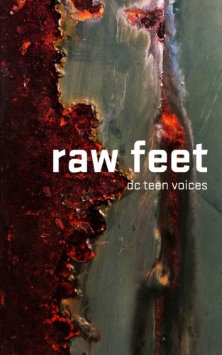 Beispielbild fr Raw Feet: DC Teen Voices zum Verkauf von Revaluation Books