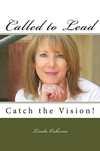 Stock image for Called to Lead: Catch the Vision! for sale by ThriftBooks-Atlanta