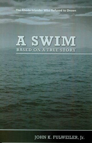 Beispielbild fr SIGNED!!! A SWIM: BASED ON A TRUE STORY -- THE RHODE ISLANDER WHO REFUSED TO DROWN zum Verkauf von ThriftBooks-Dallas