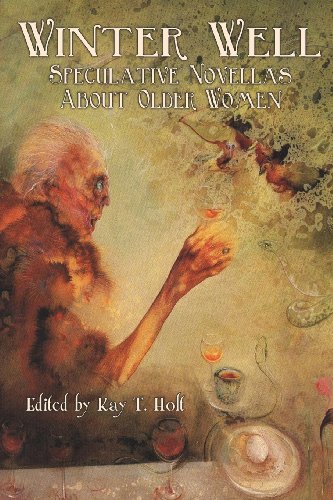 Stock image for Winter Well: Speculative Novellas About Older Women for sale by HPB Inc.