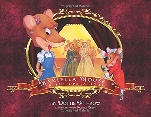 Imagen de archivo de Mariella Mouse in the Opera House a la venta por Better World Books