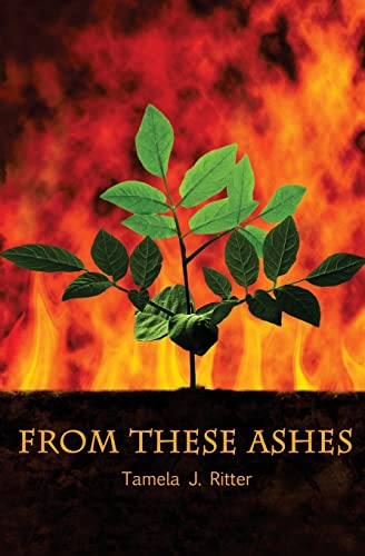 Stock image for From These Ashes for sale by Lucky's Textbooks