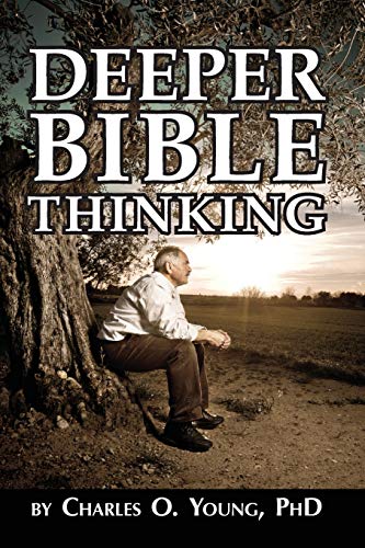 Beispielbild fr Deeper Bible Thinking zum Verkauf von Patrico Books