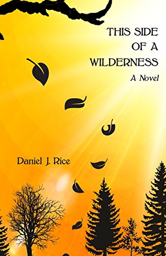 Stock image for This Side of a Wilderness for sale by Better World Books: West
