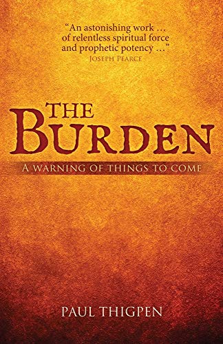 Stock image for The Burden: A warning of things to come for sale by PlumCircle