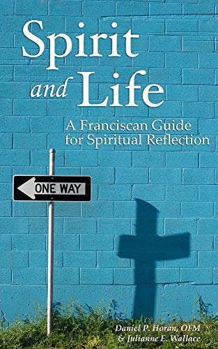 Stock image for Spirit and Life: A Franciscan Guide for Spiritual Reflection for sale by Your Online Bookstore