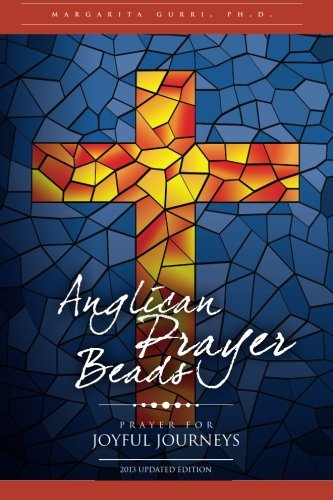 Beispielbild fr Anglican Prayer Beads: Prayer for Joyful Journeys zum Verkauf von WorldofBooks
