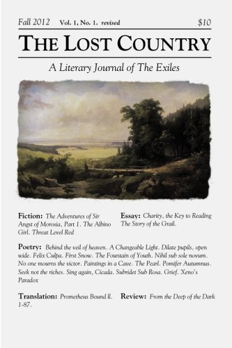 Imagen de archivo de The Lost Country Fall 2012: A Literary Journal of The Exiles (Volume 1) a la venta por Revaluation Books