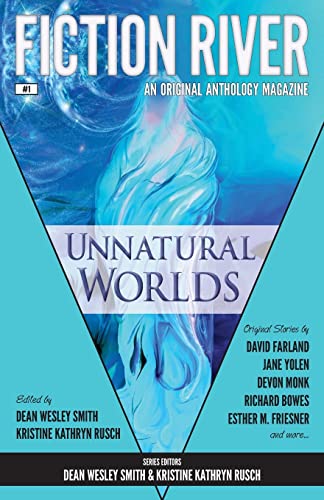 Imagen de archivo de Fiction River: Unnatural Worlds (Fiction River: An Original Anthology Magazine) a la venta por Lucky's Textbooks