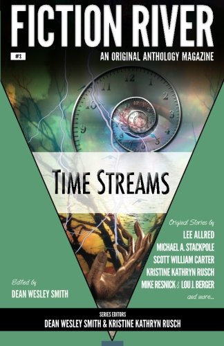 Beispielbild fr Fiction River: Time Streams (Fiction River: An Original Anthology Magazine) zum Verkauf von Lucky's Textbooks