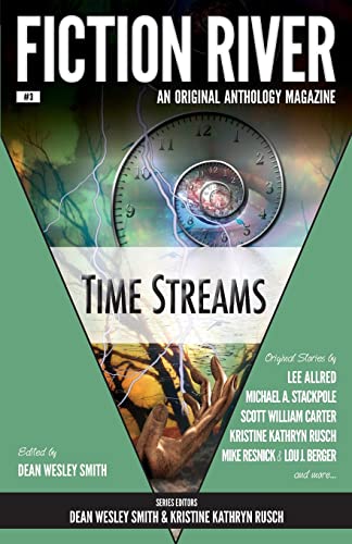 Stock image for Fiction River: Time Streams (Fiction River: An Original Anthology Magazine) for sale by Lucky's Textbooks