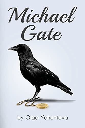 9780615784717: Michael Gate: Volume 1 (Transformational fiction)