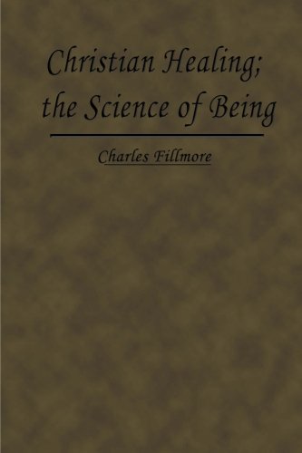 Stock image for Christian Healing; the Science of Being for sale by Revaluation Books