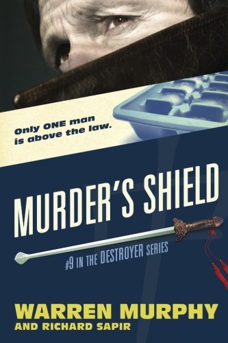 Murder's Shield (The Destroyer) (Volume 9) (9780615786964) by Warren Murphy