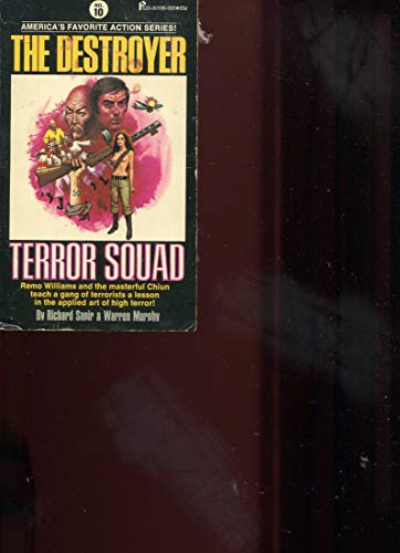 Terror Squad (The Destroyer) (Volume 10) (9780615786971) by Warren Murphy; Richard Sapir