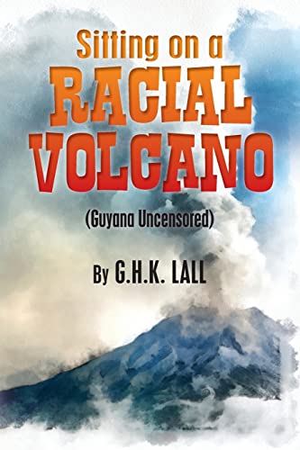 Stock image for Sitting On A Racial Volcano (Guyana Uncensored) for sale by Lucky's Textbooks