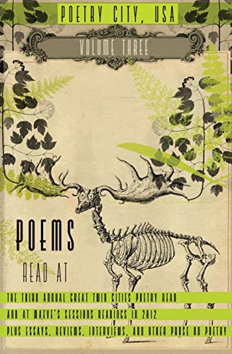 9780615787756: Poetry City, USA, Vol. 3: An anthology of poems read at the third annual Great Twin Cities Poetry Read plus essays, interviews, reviews, and other prose on poetry