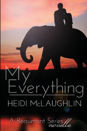 Beispielbild fr My Everything: A Beaumont Series Novella zum Verkauf von WorldofBooks