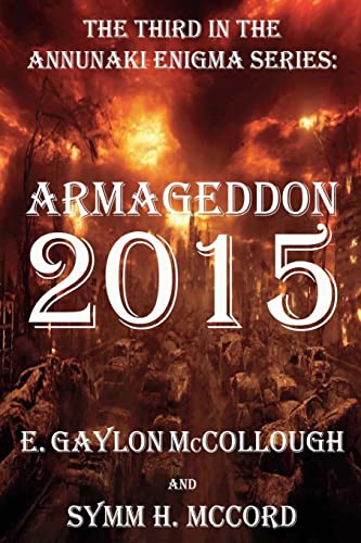 Beispielbild fr Armageddon 2015: The Annunaki Enigma Series zum Verkauf von Lucky's Textbooks