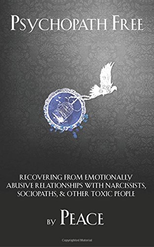Beispielbild fr Psychopath Free: Recovering from Emotionally Abusive Relationships With Narcissists, Sociopaths, Other Toxic People zum Verkauf von Off The Shelf