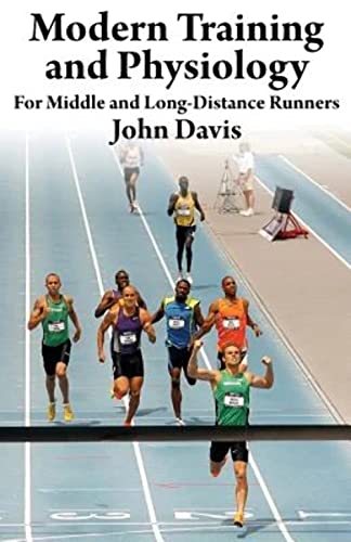 9780615790299: Modern Training and Physiology for Middle and Long-Distance Runners