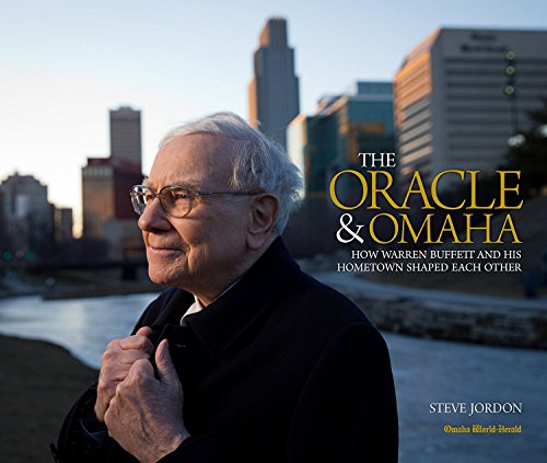 Stock image for The Oracle and Omaha : How Warren Buffett and His Hometown Shaped Each Other for sale by Better World Books